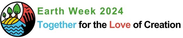 Earth Week 2024 For the Love of Creation Banner